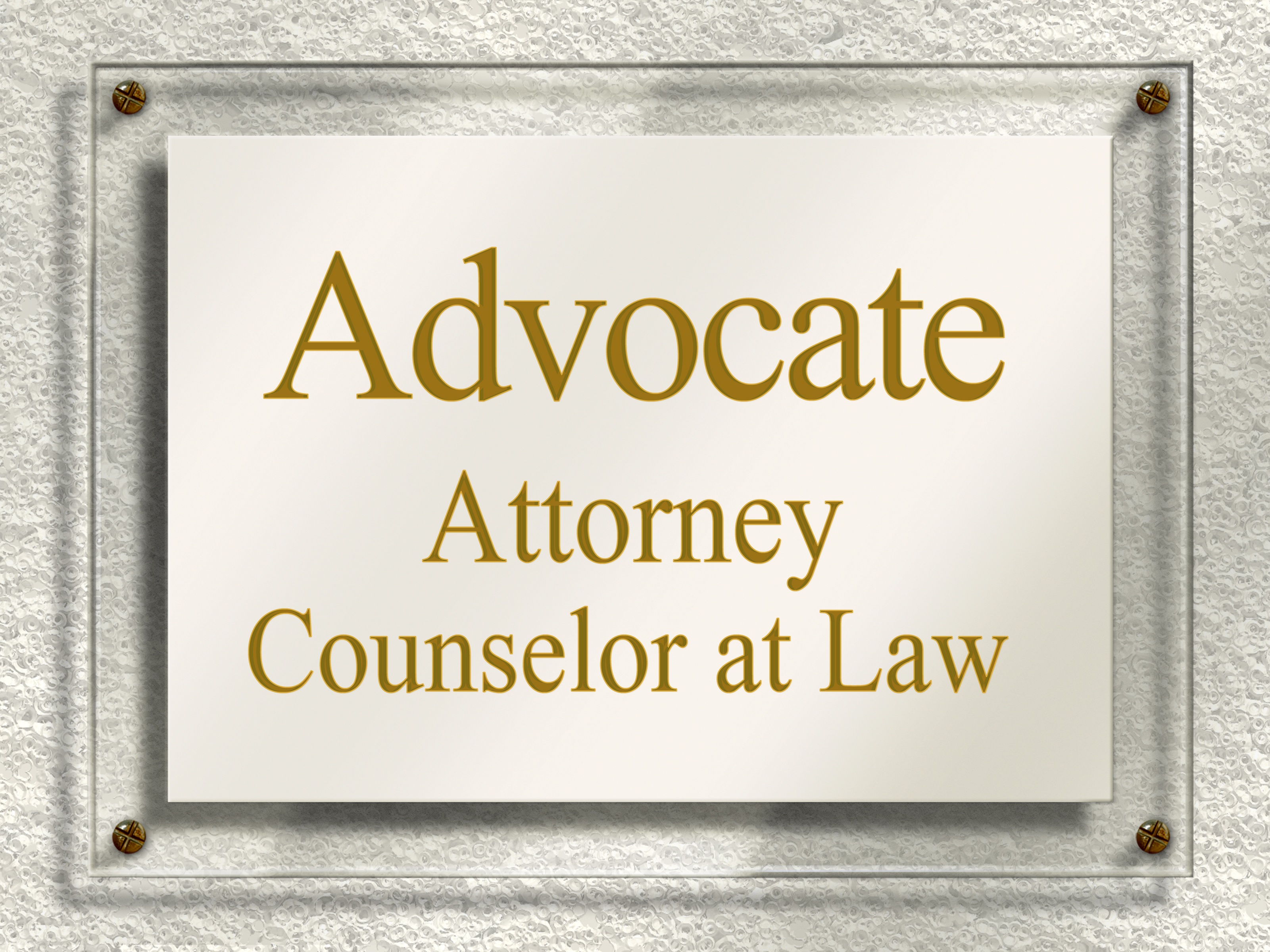 Advocate Attorney Counselor At Law signgage, door sign, nameplate