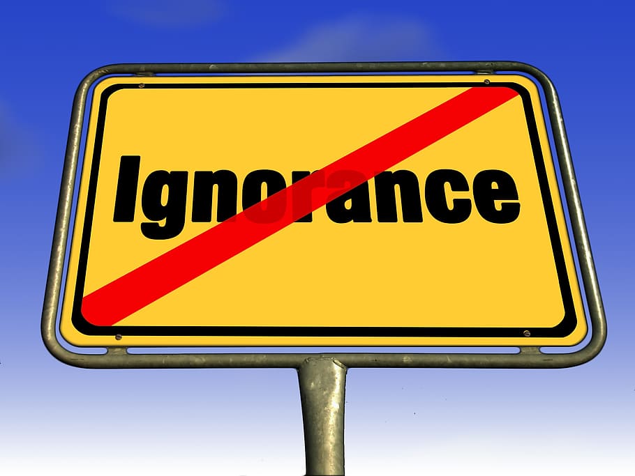 no ignorance signage illustration, know, education gap, town sign