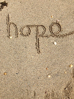 hope sand text, writing, positive, message, happy, inspire HD wallpaper