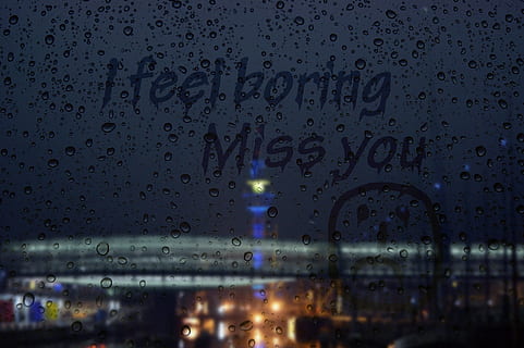 i feel boring miss you text, Rainy Day, Window, Pane, Bridge HD wallpaper