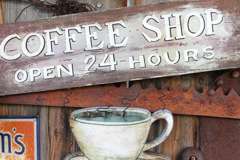 Coffee Shop Open 24-Hours signage, cafe, espresso, brown, caffeine