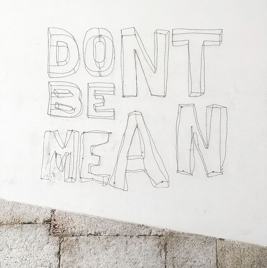 white printer paper with dont mean text overlay, dont be mean printed board, HD wallpaper