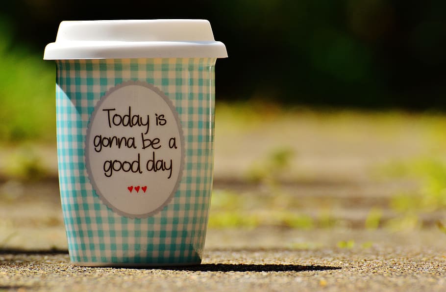 Today is gonna be good day cup on gray soil, beautiful day, to go, HD wallpaper