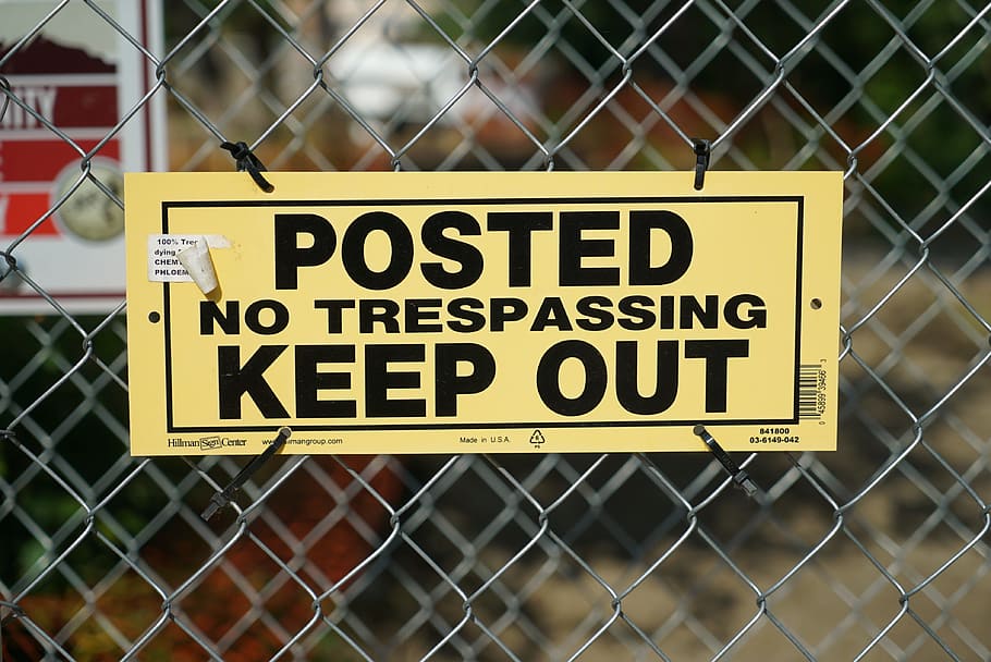 posted no trespassing keep out signage, warnschild, traffic sign