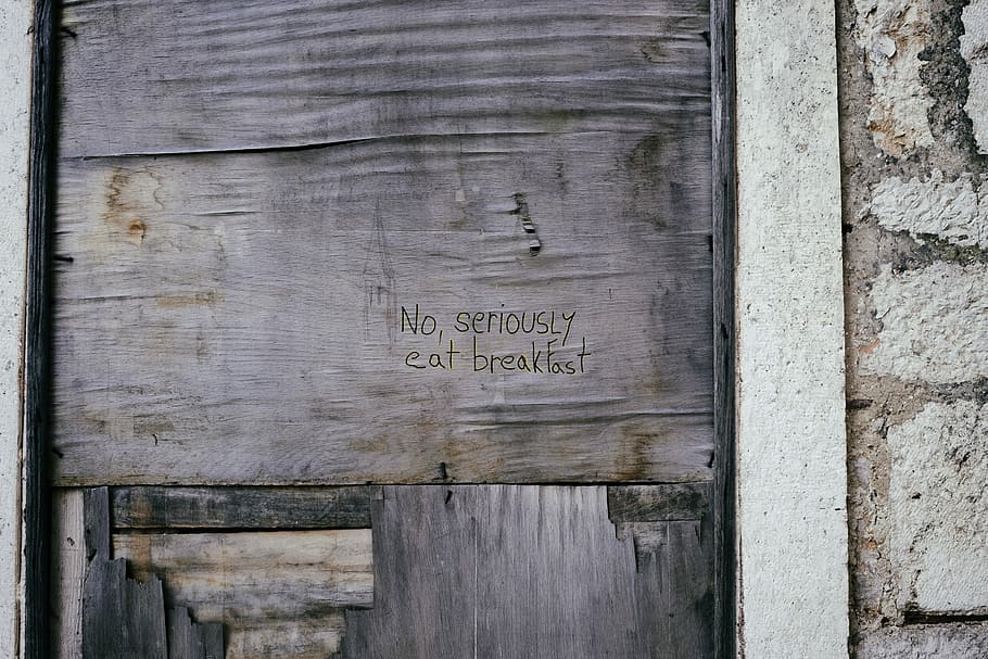 Message on wooden door,, No, seriously eat breakfast printed board HD wallpaper