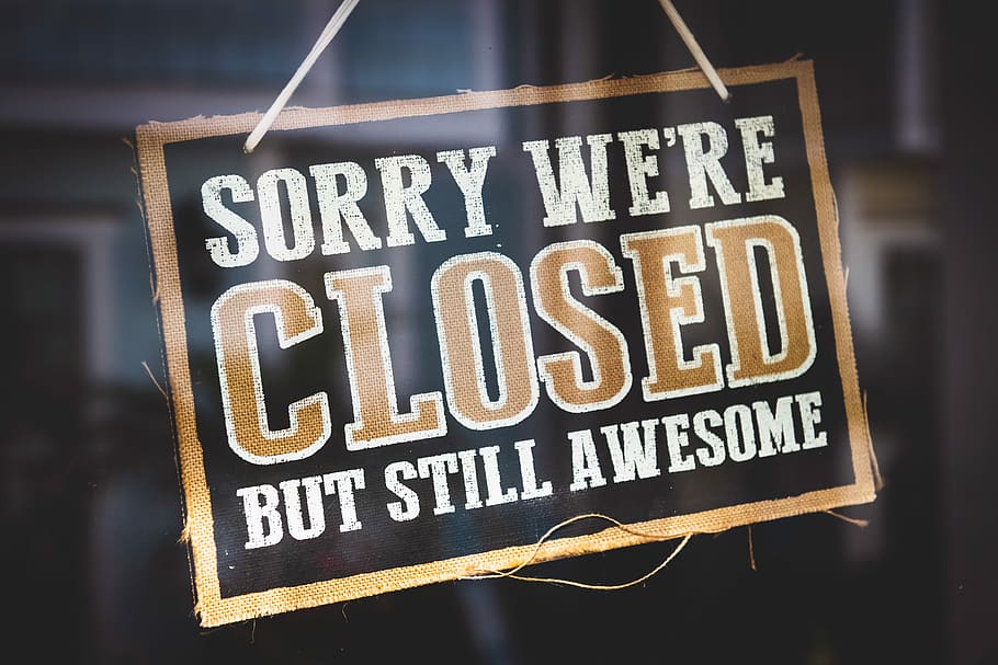 Sorry We're closed, Sorry We're Closed signage, door, window