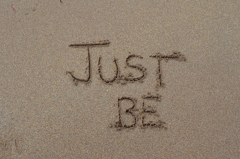 just be, being, sand, words, text, communication, beach, western script HD wallpaper
