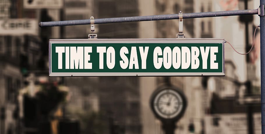 HD wallpaper: Time to Say Goodbye road sign, farewell, shield, note, street  sign | Wallpaper Flare