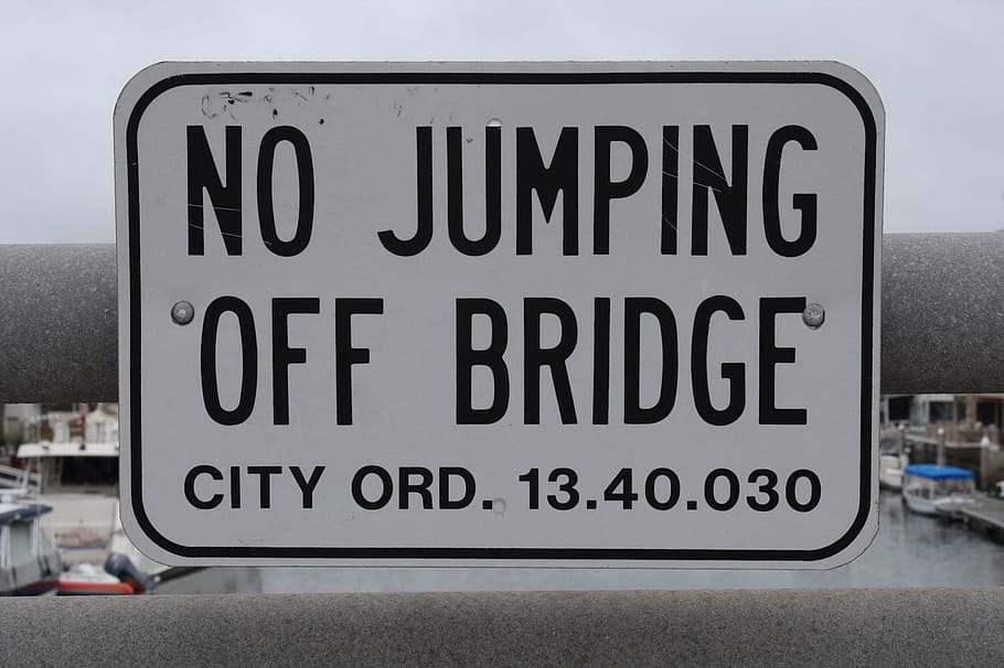 no jumping off bridge signboard, ordinance, law, legal, authority, HD wallpaper